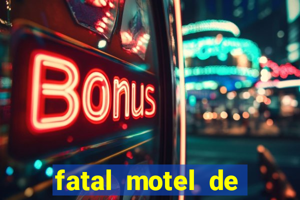 fatal motel de nova mutum